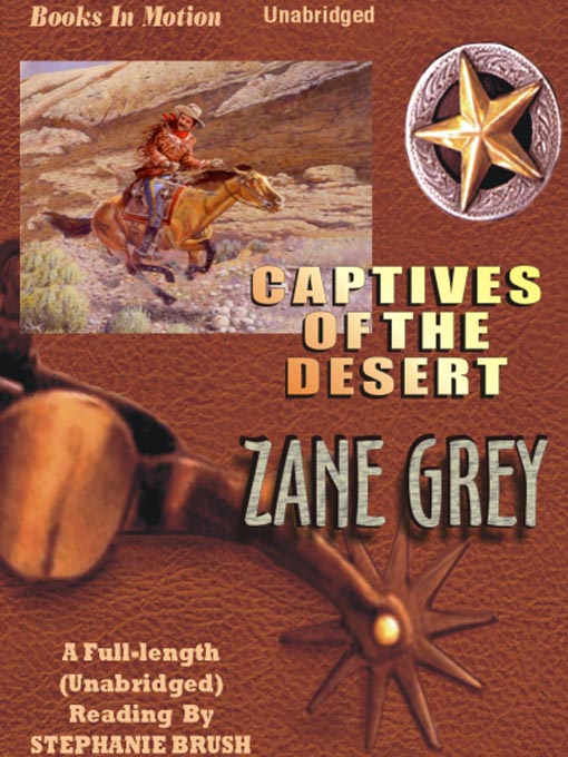 Title details for Captives of the Desert by Zane Grey - Wait list